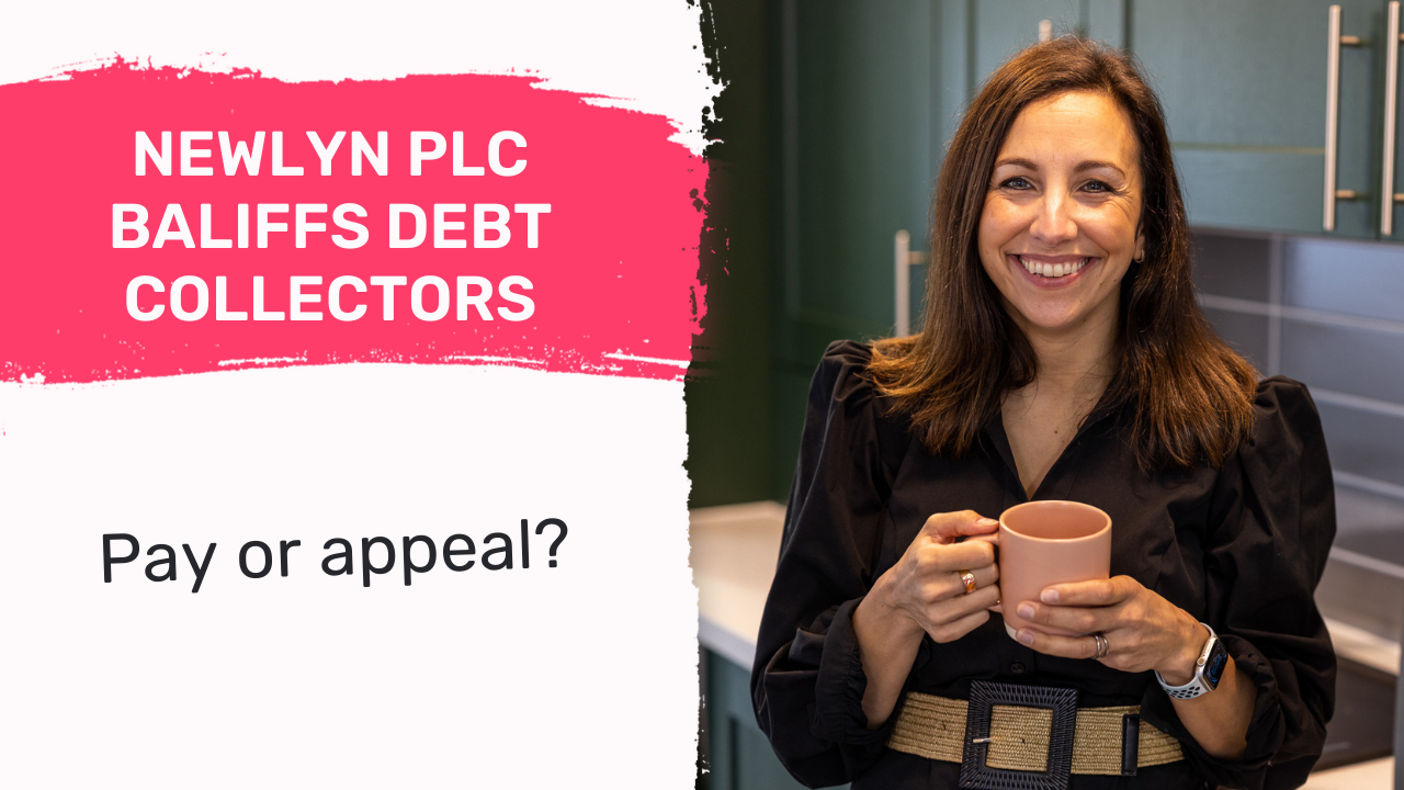 Should I Pay Newlyn PLC Baliffs Debt Collectors or Appeal?